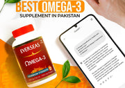 The Ultimate Guide to Omega-3 Fatty Acids: Benefits, Sources, and Best Supplements in Pakistan